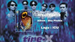 Tipe X - ICU