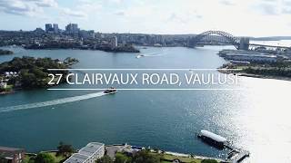 27 Clairvaux Road, Vaucluse Warren Ginsberg & Adam Reichman Ray White Double Bay