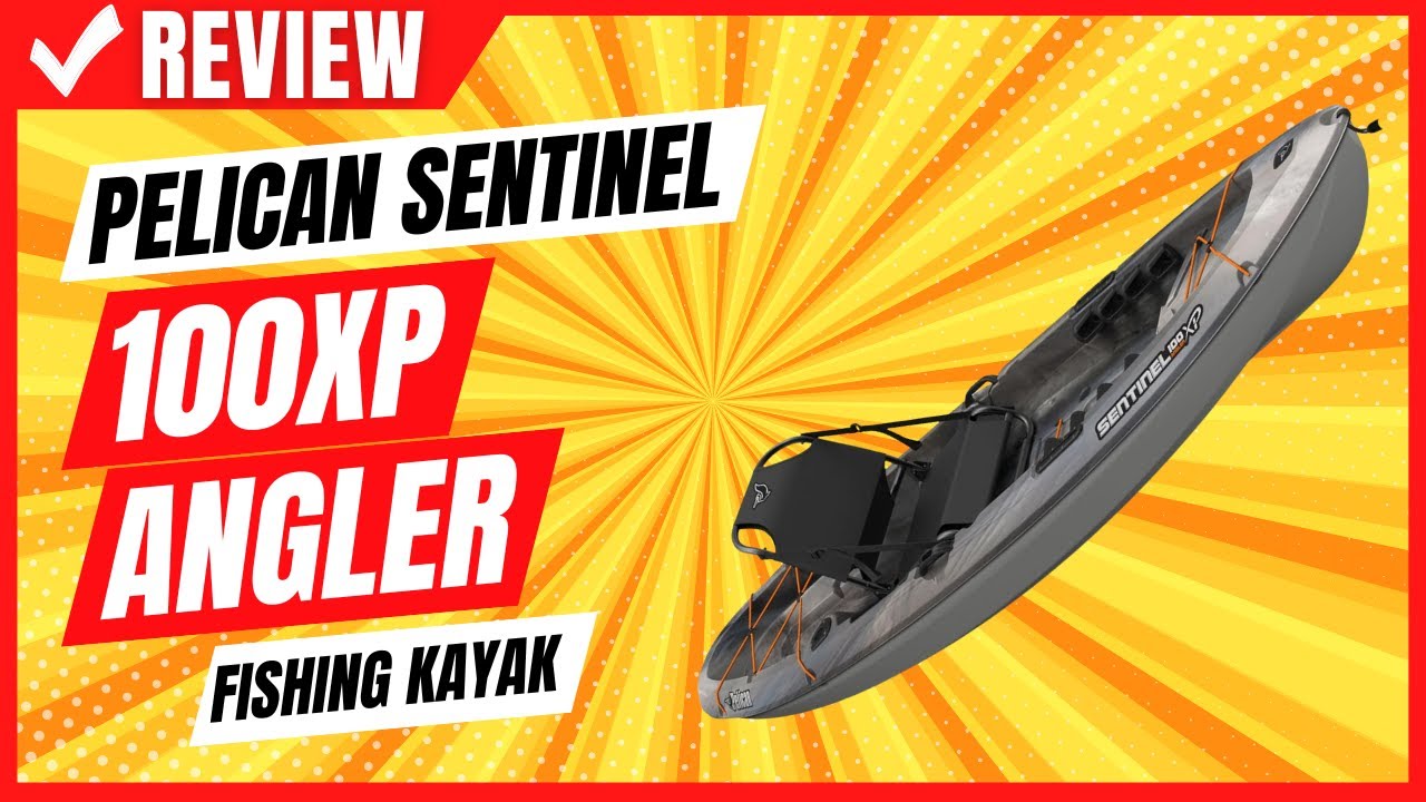 Pelican Sentinel 100XP Angler Fishing Kayak Review - YouTube