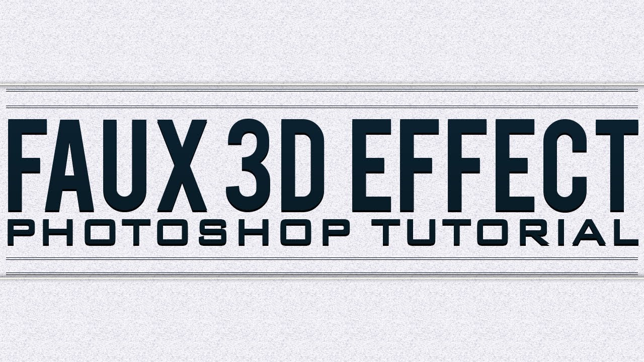 Photoshop Tutorial - FAUX 3D Effect Tutorial - YouTube