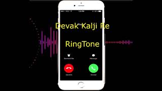 Download Devak Kalji Re ringtone for Android, iPhone | Top Ringtone 2018