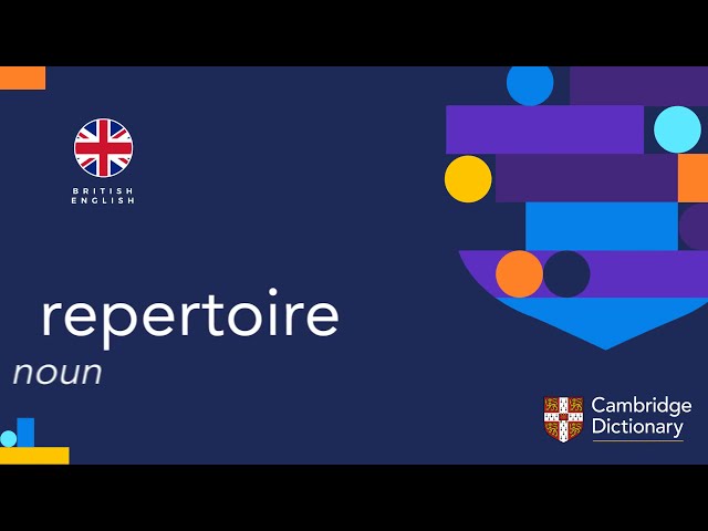 How to pronounce REPERTOIRE in English
