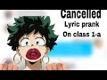 DEKU CANCELS CLASS 1-A?•Larry’s new diss track•Mha lyric prank