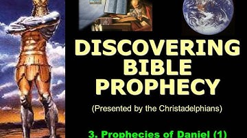 Discovering Bible Prophecy Part 3 