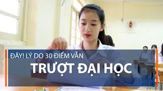 Đây! Lý do 30 điểm vẫn trượt Đại học | VTC1