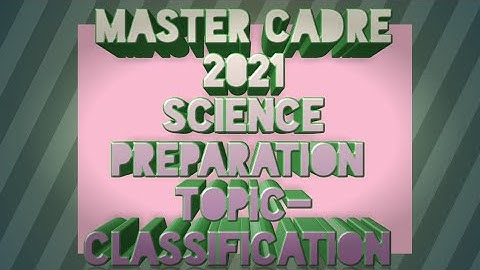 Master Cadre 2021 science prepararion Lec-3