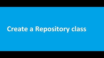 Chapter 7 : Lesson 02 Create a Repository class