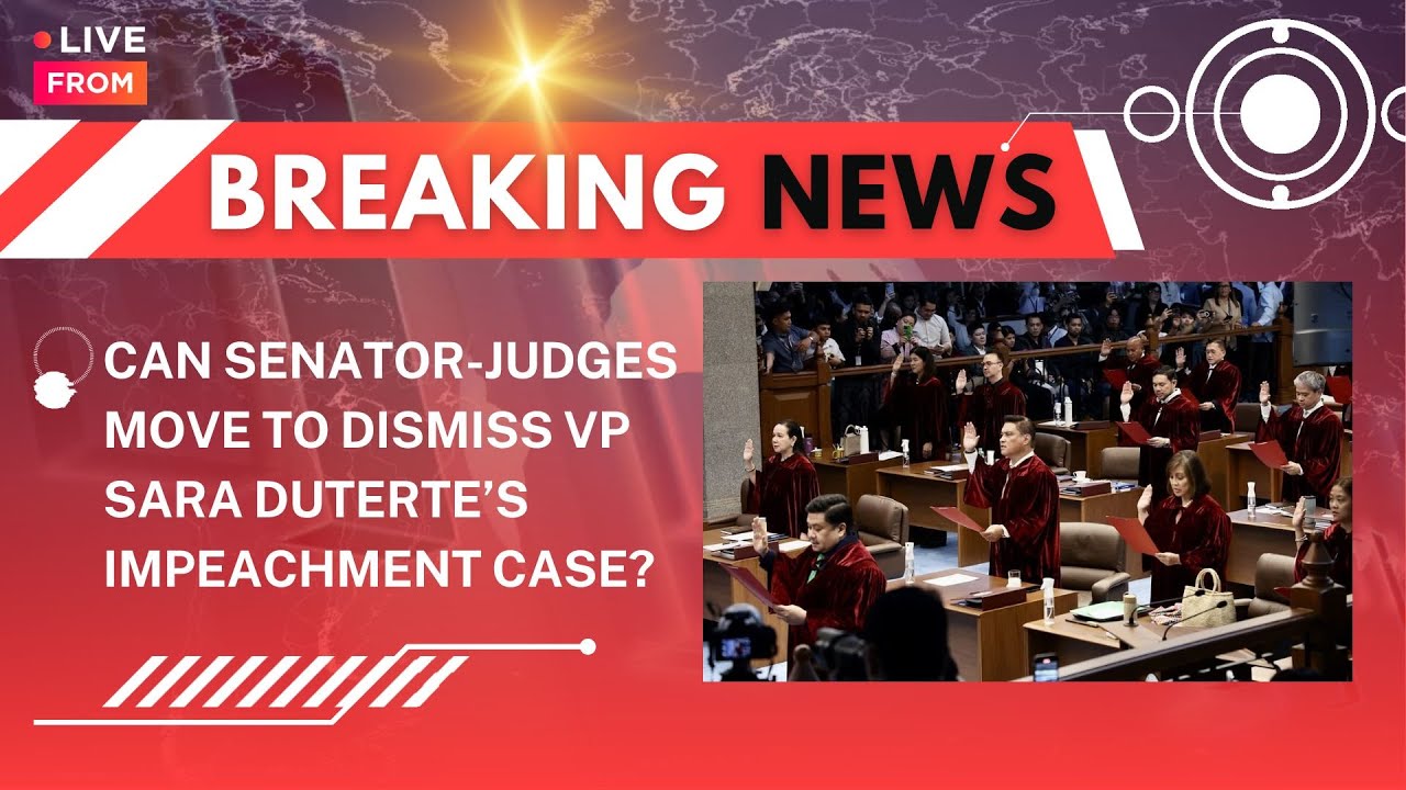 IMPEACHMENT - Can senator-judges move to dismiss VP Sara Duterte’s impeachment case? 