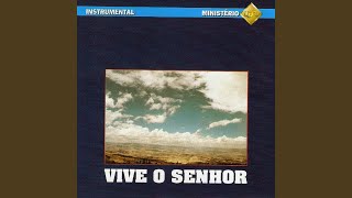 Vive o Senhor