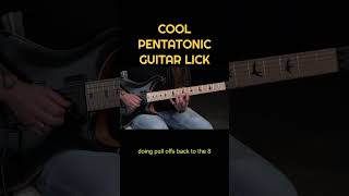 COOL PENTATONIC GUITAR LICK #shorts #guitarlick