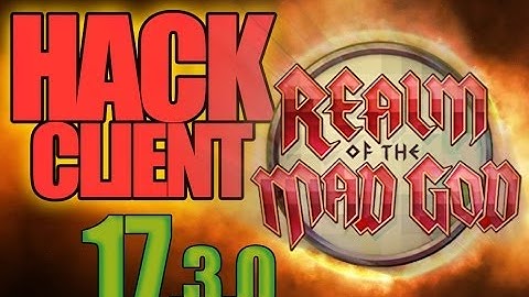 RotMG Hack 18.0 [Mod Select Hacked Client] Realm of the Mad God