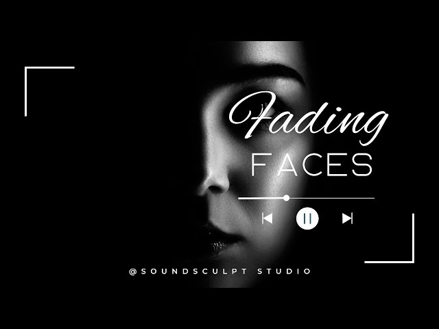 Fading Faces