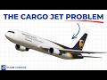 Why Cargo Airlines STILL Love Brand New 767’s