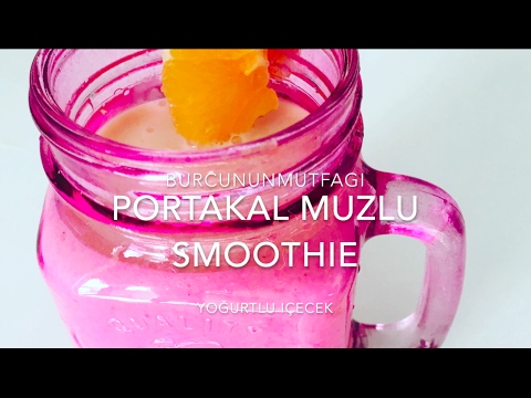 Portakal Muz Smoothie Yapımı Yogurt İçeceği Tarifi | Smoothie Recipe