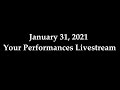 January 31 2020  your performances livestream