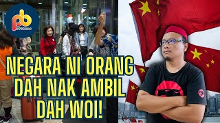 Warga China suka Malaysia sebab boleh beli tanah di sini? Negara dah nak terjual ke apa ni?