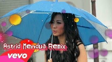 Astrid - Mendua New Remix 2018