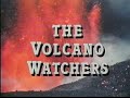 PBS Nature - The Volcano Watchers - 1987