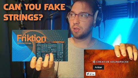 Friktion vs. Real Strings - Can you fake strings? In depth review.