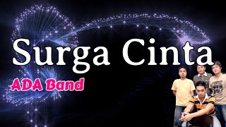 Download lagu Surga Cinta  -  ADA Band  (Lirik)  HQ  Audio