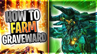 Borderlands 3 │ How to FARM Graveward UPDATED!