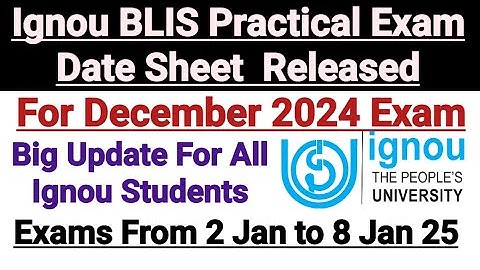 Ignou BLIS Practical Exam Schedule For Dec 2024 || Official Information