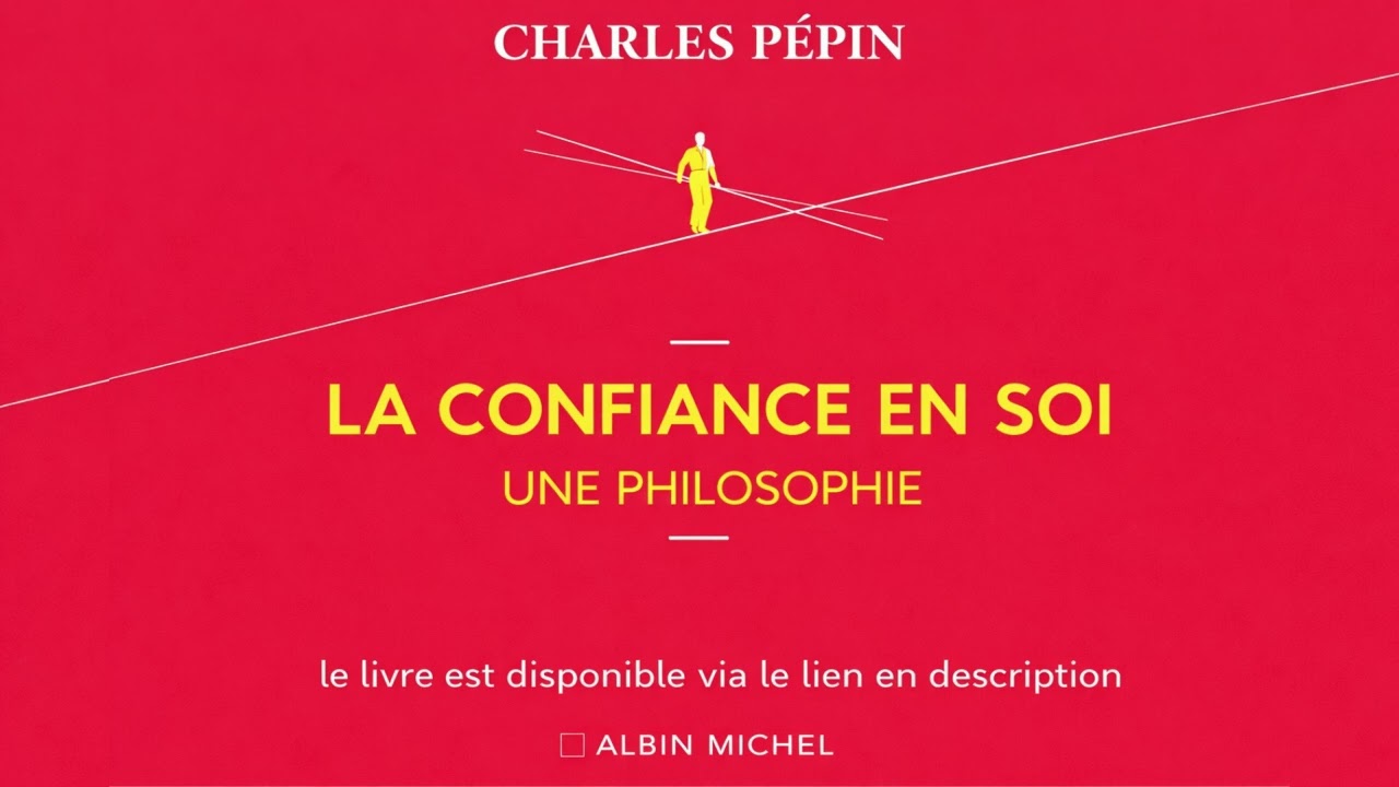 La Confiance en soi, une philosophie : Résumé audio