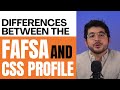 Differences between the FAFSA and CSS Profile