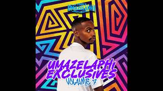 Toolz Umazelaphi - Umazelaphi Exclusives Vol 7 [Pre-Recorded] | Closer Through The Beat 2026