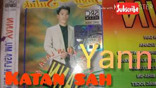 Katan sah - yann (tausug song)