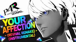 Persona 4 Revival - Your Affection (Revival Remake) (Instrumental)