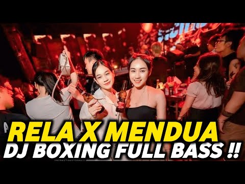 DJ BOXING RELA X MENDUA | DJ JUNGLE DUTCH PALING TINGGI FULL BASS TERBARU 2026