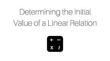 Determining the Initial Value of a Linear Relation