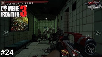 Zombie Frontier 3: FPS shooter - walkthrough part 24 (iSO, Android)