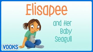 Elisapee and Her Baby Seagull🐦🐥| Animated Read Aloud Kids Book | Vooks Narrated Storybooks by Vooks 73,249 views 4 months ago 11 minutes, 7 seconds
