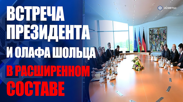 В Берлине состоялась встреча Президента Ильхама Алиева и Канцлера Германии в расширенном составе
