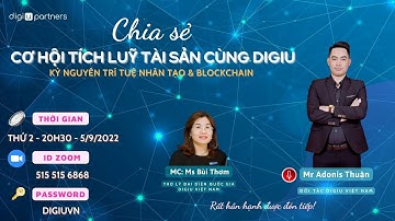 Chia sẻ cơ hội tích luỹ tài sản cùng DigiU-Adonis Thuận
