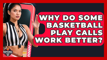 Why Do Some Basketball Play Calls Work Better? - Basketball Stats Central