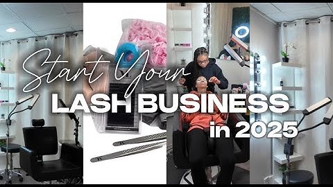 How to Build Your Lash Business from Scratch in 2025