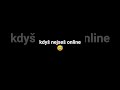 kdyš nejseš online