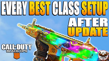 Every Weapon Best Class Setup Update 1.13 | CoD BO4 Best Class Setups