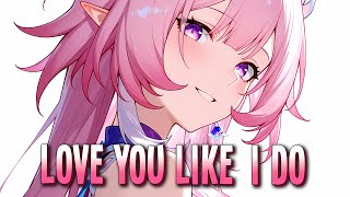 Nightcore  Love You Like I Do  Crvvcks U0026 Az Always sped Up