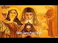 Prayers to St. Clare of Assisi | Feast Day Prayers August 11