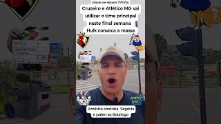 #cruzeiro e #atleticomg vai volta com Time titular em seus jogos #americamg contrata ex #botafogo