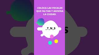 COLOCA LAS VOCALES Y ADIVINA LA CIUDAD. shorts ciudades  aprenderespañol ele estudiarespañol