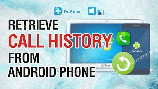 How to Retrieve Lost or Deleted Call History from Android Phone