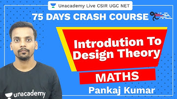 75 Days CSIR-UGC NET Crash Course | Introduction to Design Theory | Unacademy Live CSIR UGC NET
