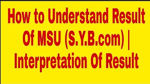 How to Understand Result Of MSU (S.Y.B.com) | Interpretation Of Result