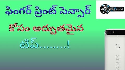 TIPS FOR FINGERPRINT SENSOR | telugu