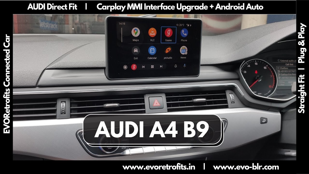 EVO FIT : 2019 Audi A4 B9 Model Android Auto Demo Apple Carplay
